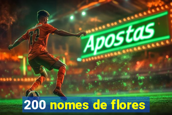 200 nomes de flores